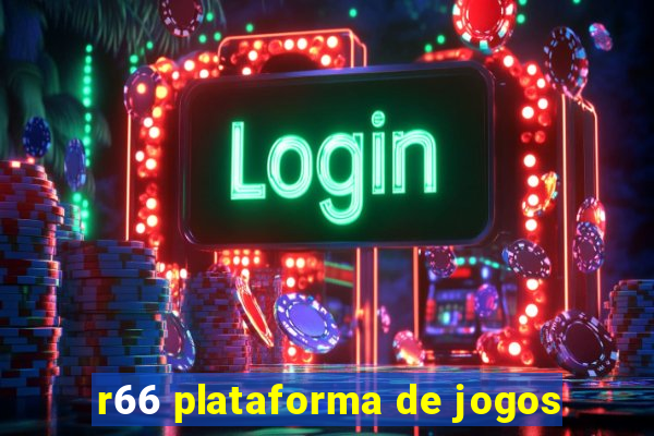 r66 plataforma de jogos